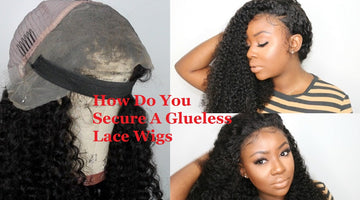 How Do You Secure A Glueless Lace Wigs