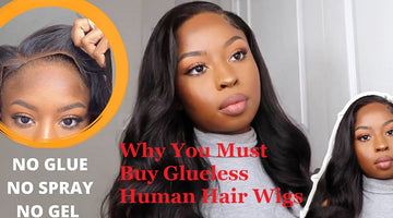 Why You Must Buy Glueless Human Hair Wigs