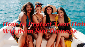 How to Protect Your Hair Wig from Sun Damage