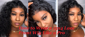 How to Wear a 13x4 Lace Front Wig Like a Pro