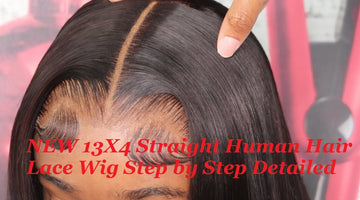 NEW 13X4 Straight Human Hair Lace Wig Step by Step Detailed
