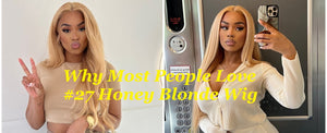 Why Most People Love 27 Honey Blonde Wigs