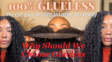 Why Should We Choose Glueless Lace Wigs